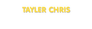 Der Vorname Tayler Chris